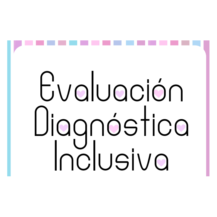 Kit de Evaluación Diagnóstica Inclusiva
